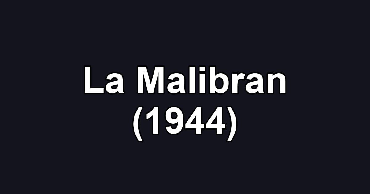 La Malibran (1944)