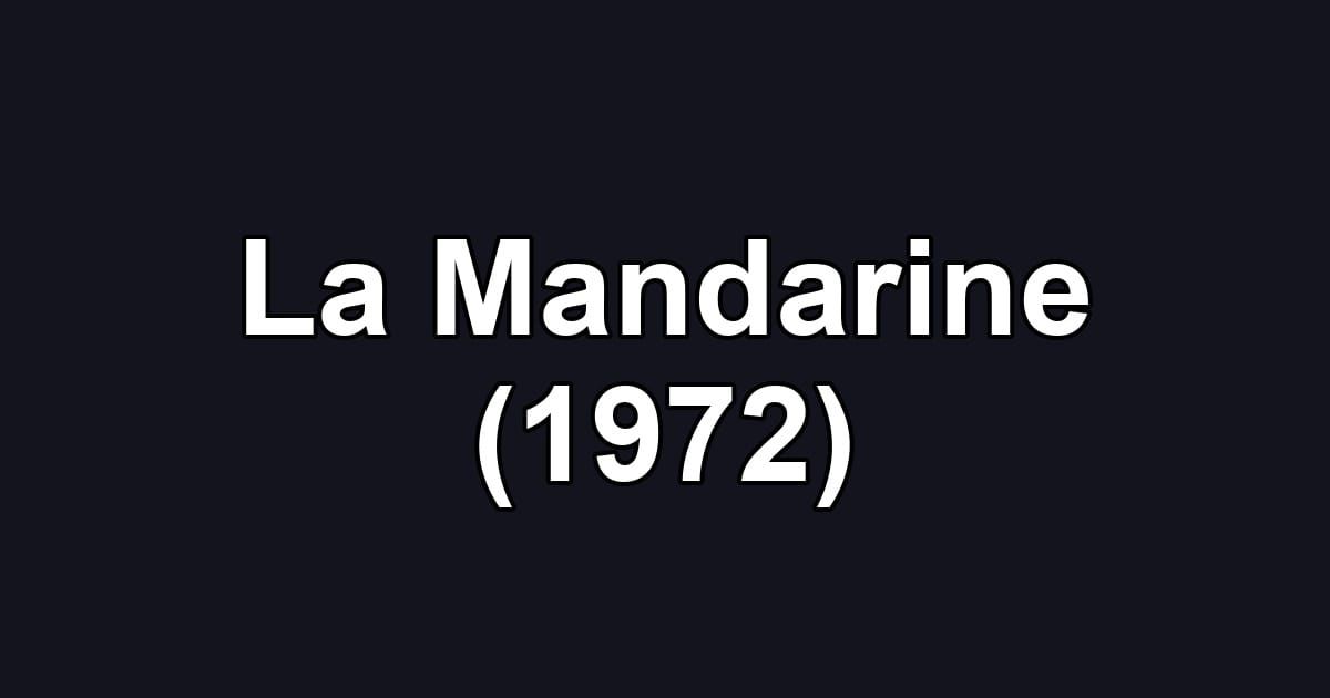 La Mandarine (1972)