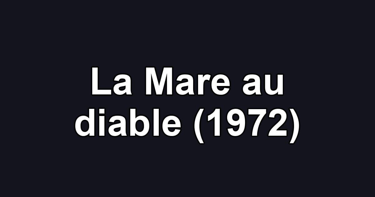 La Mare au diable (1972)