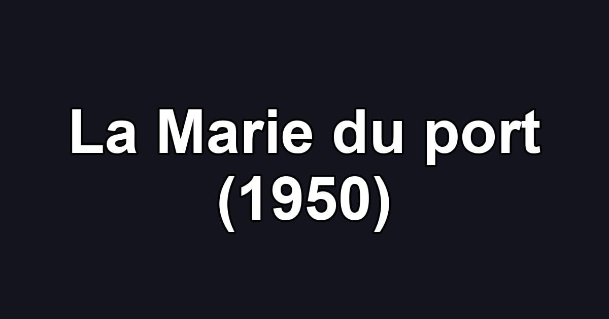 La Marie du port (1950)