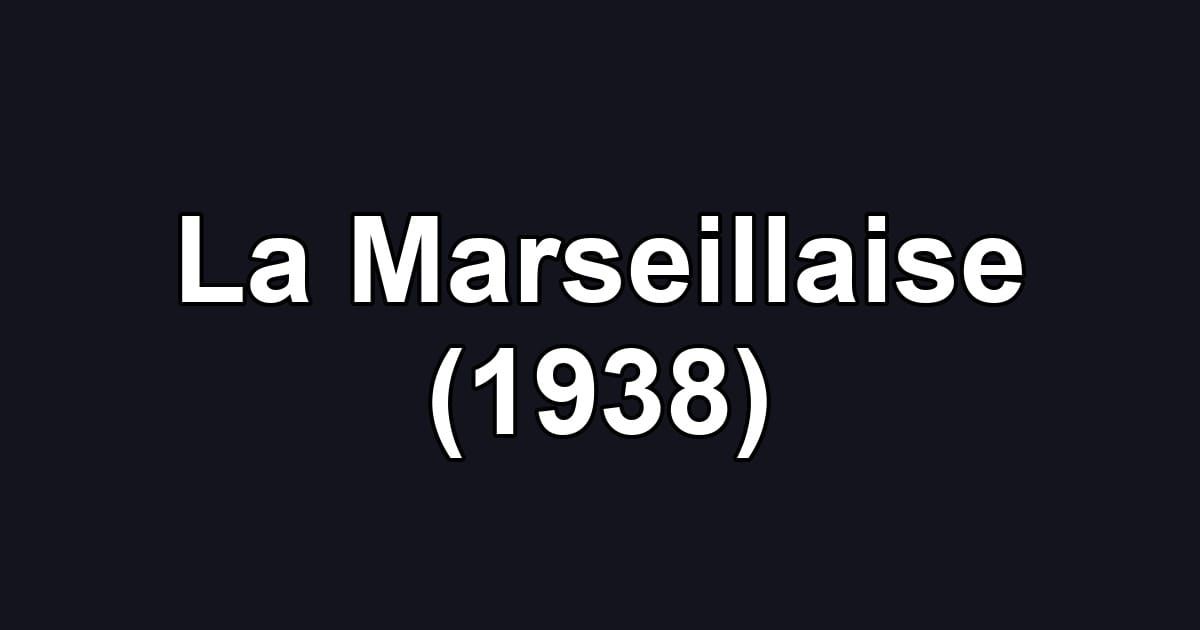 La Marseillaise (1938)