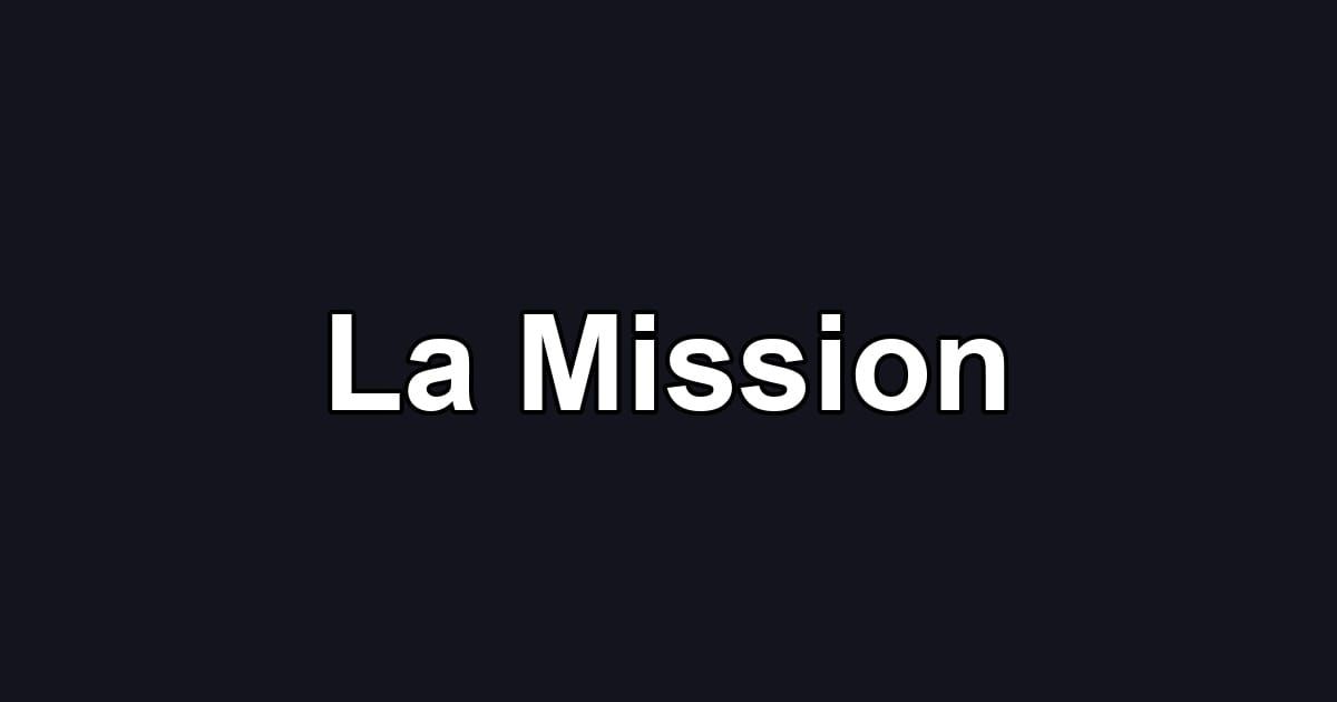 La Mission