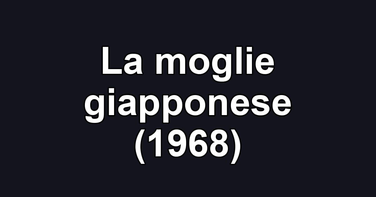 La moglie giapponese (1968)