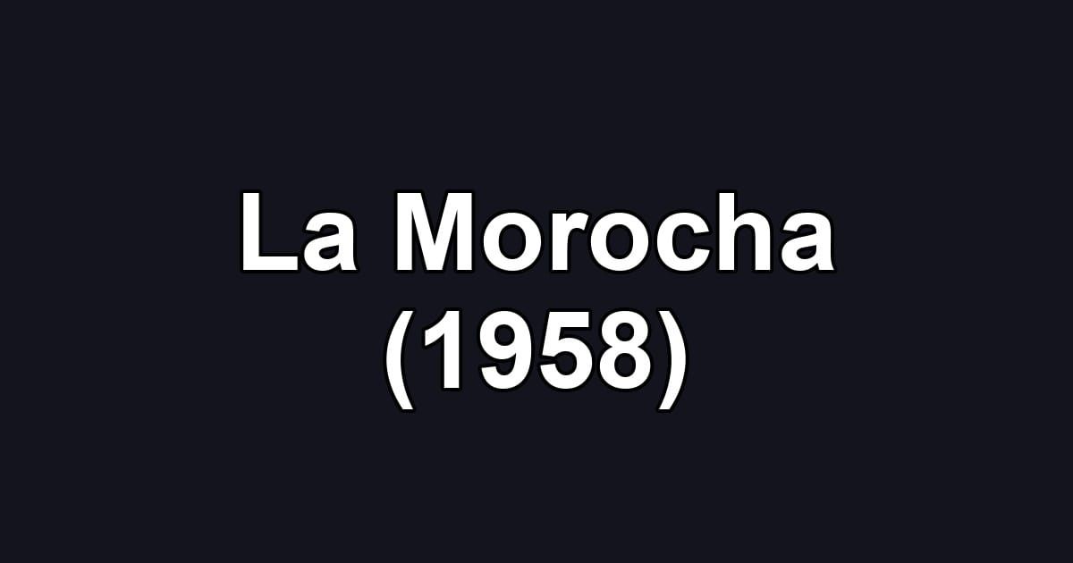 La Morocha (1958)