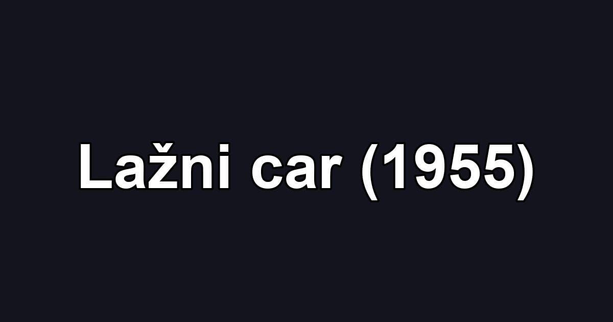 Lažni car (1955)