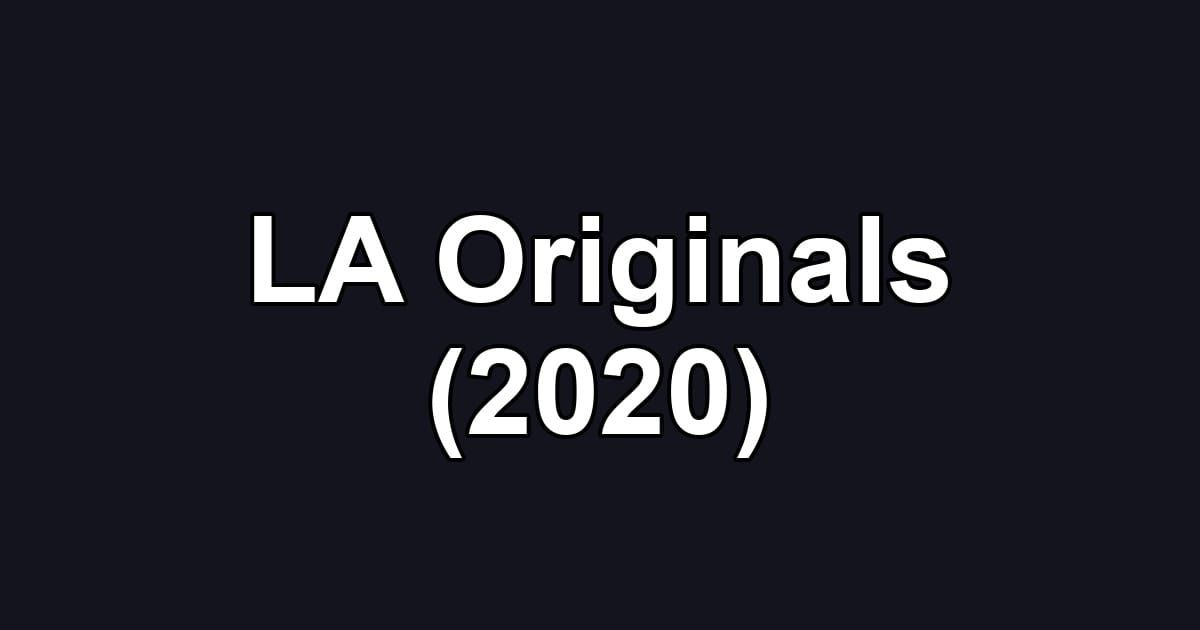 LA Originals (2020)
