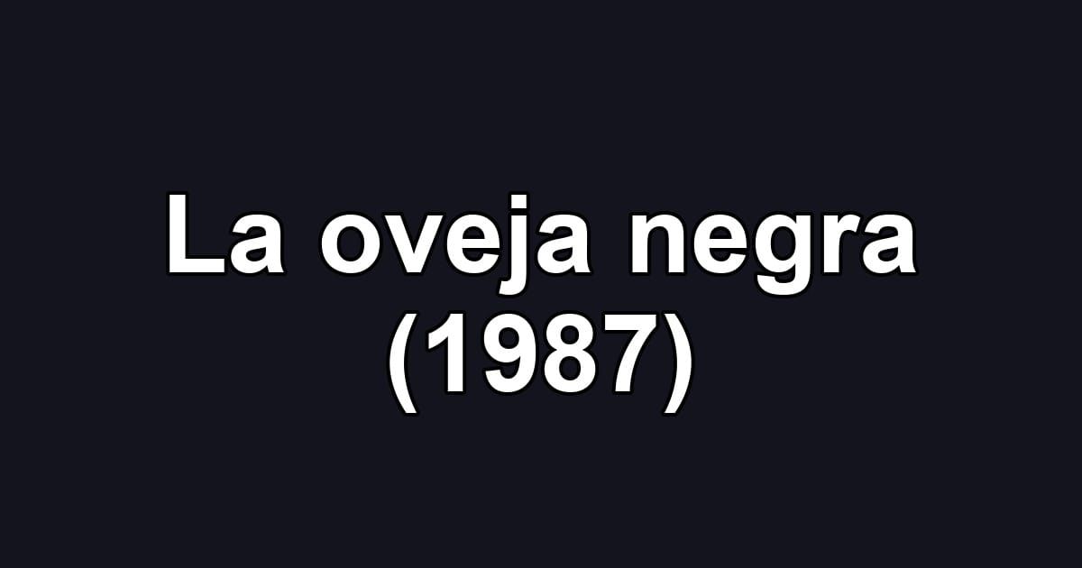 La oveja negra (1987)