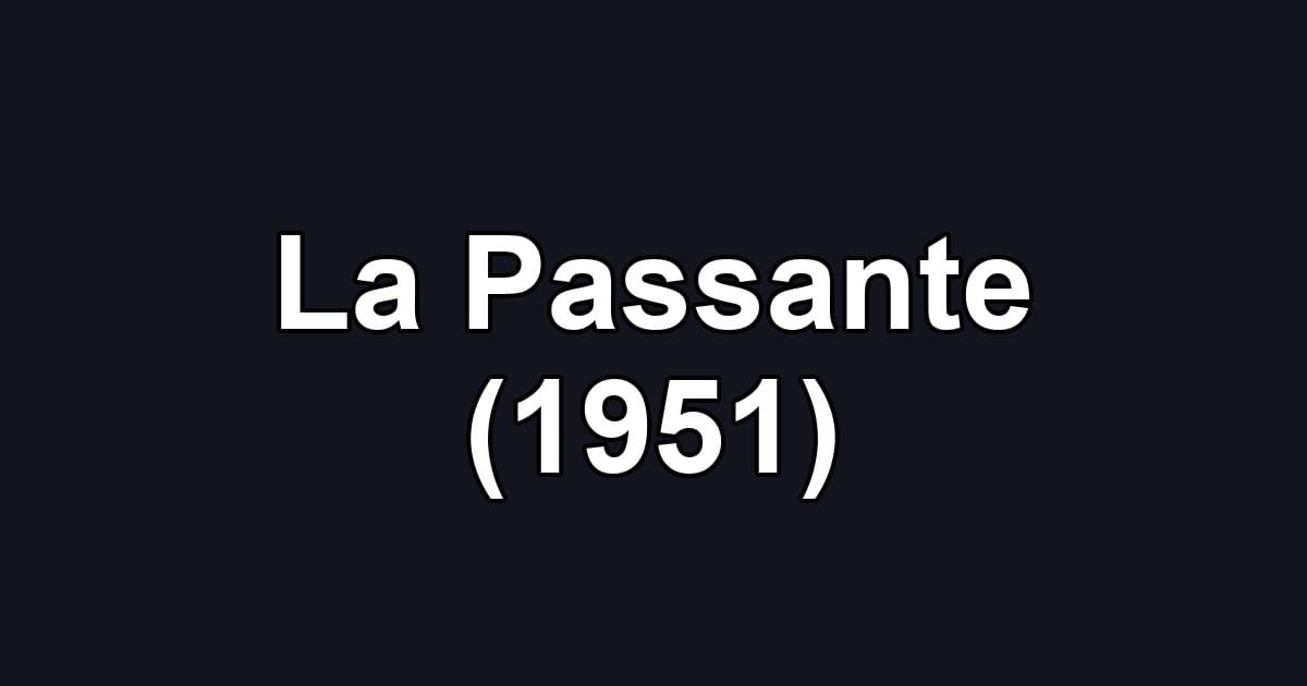 La Passante (1951)