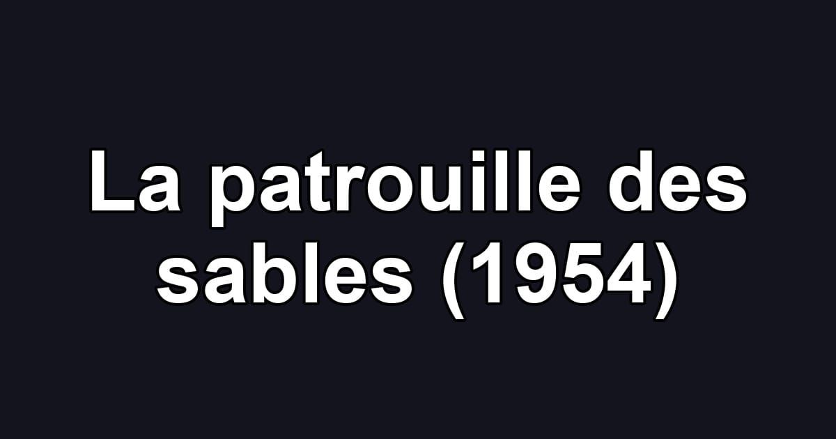 La patrouille des sables (1954)