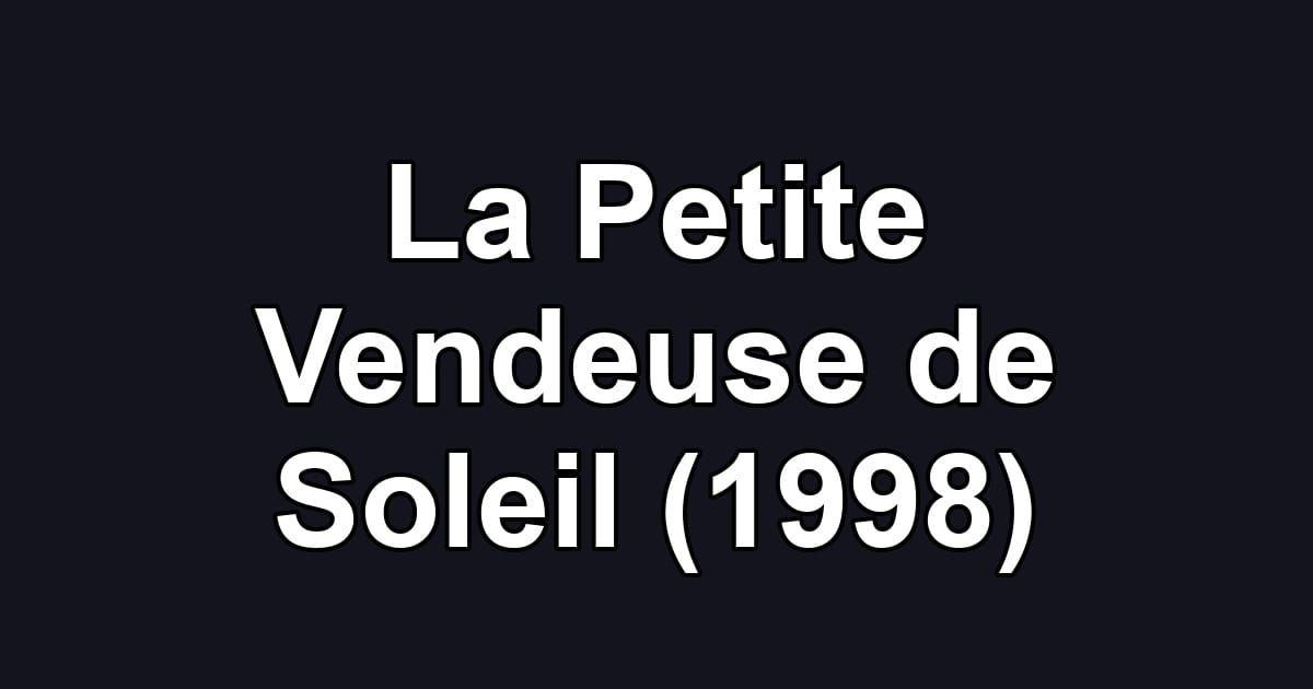 La Petite Vendeuse de Soleil (1998)