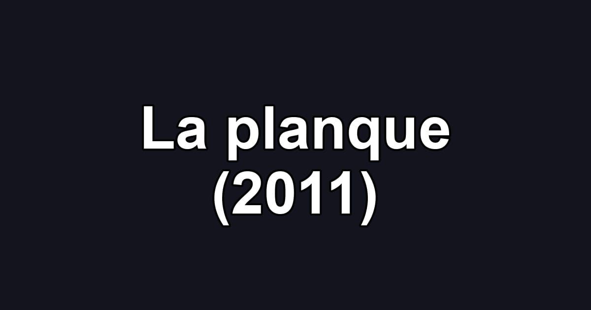 La planque (2011)