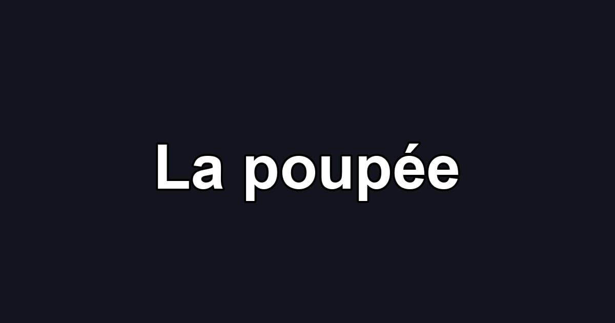 La poupée