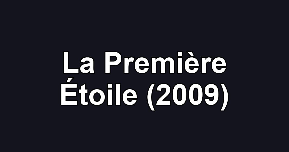 La Première Étoile (2009)