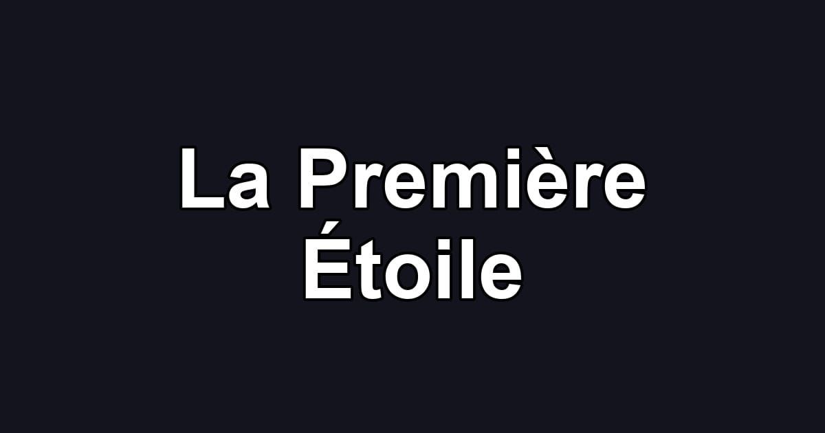 La Première Étoile