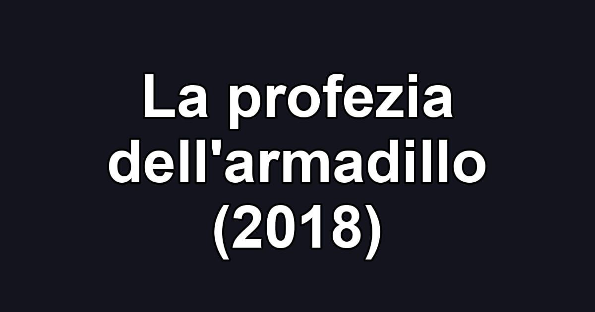 La profezia dell'armadillo (2018)