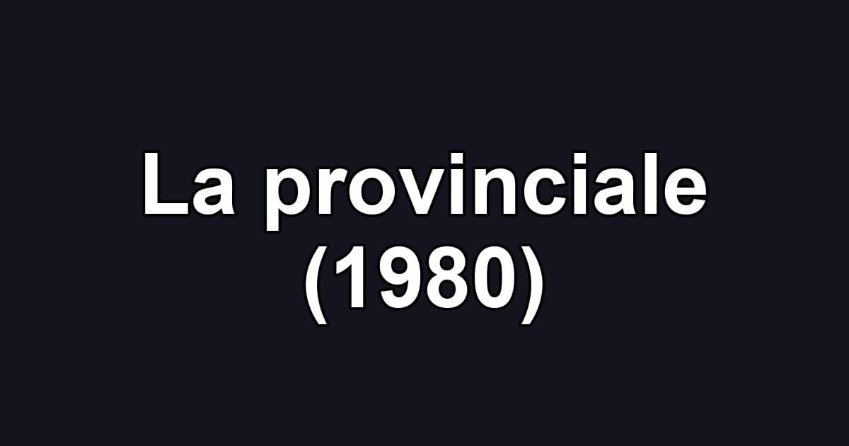 La provinciale (1980)