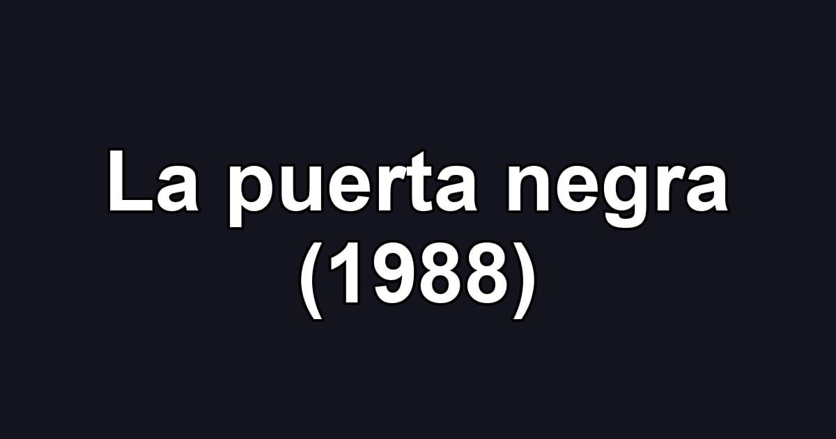 La puerta negra (1988)