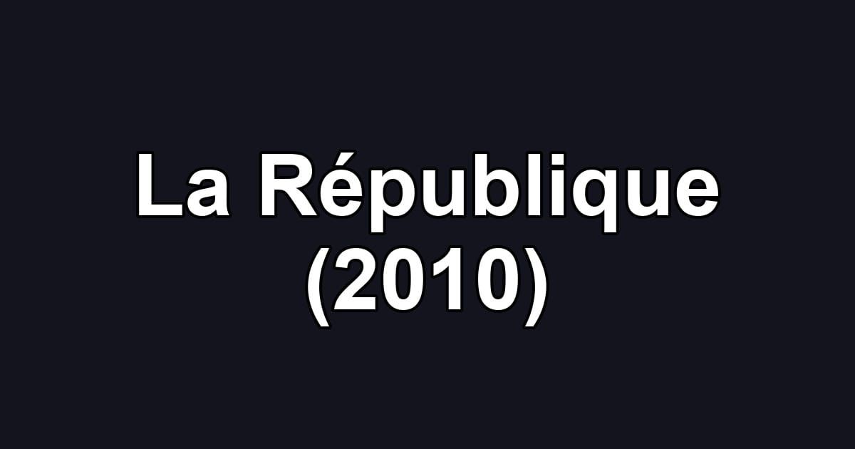 La République (2010)