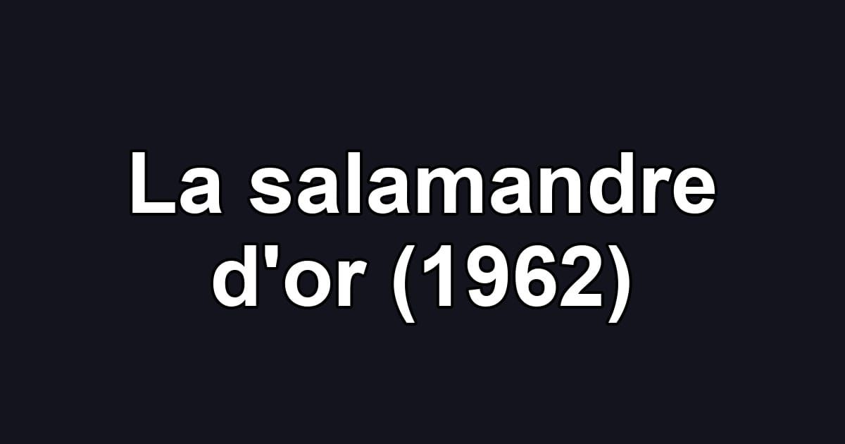 La salamandre d'or (1962)