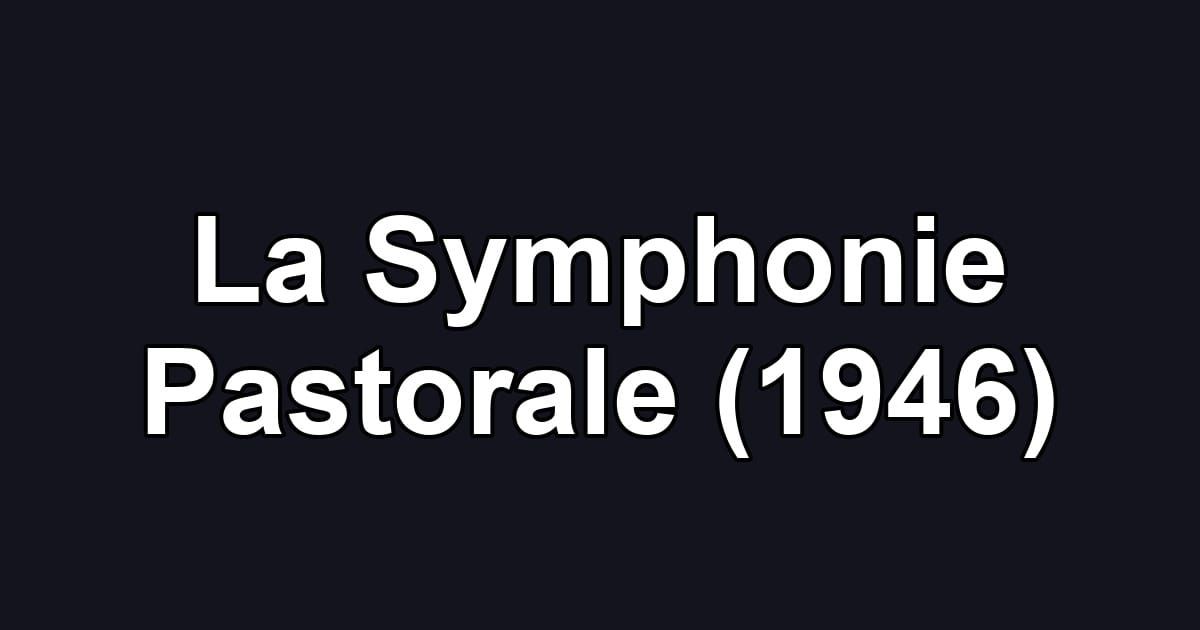 La Symphonie Pastorale (1946)