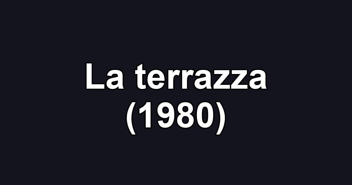 La terrazza (1980)