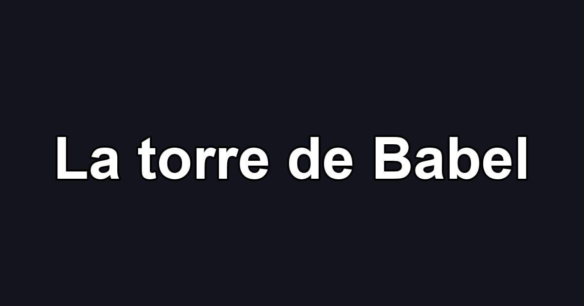 La torre de Babel