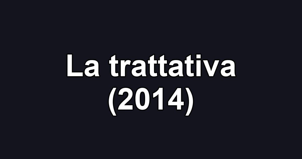 La trattativa (2014)
