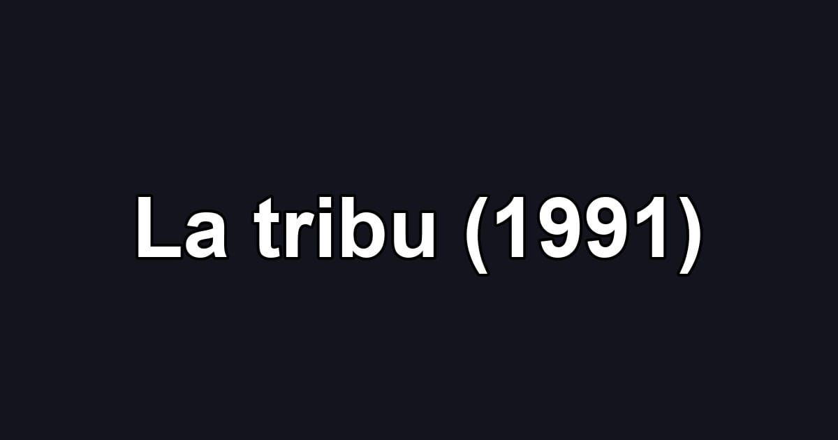 La tribu (1991)
