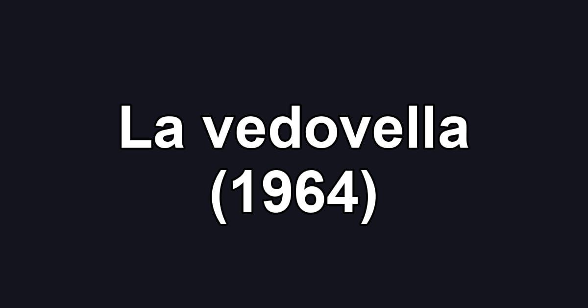 La vedovella (1964)