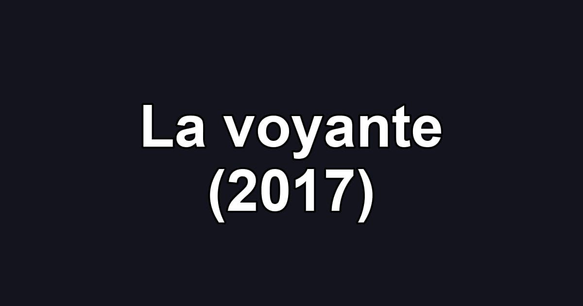 La voyante (2017)