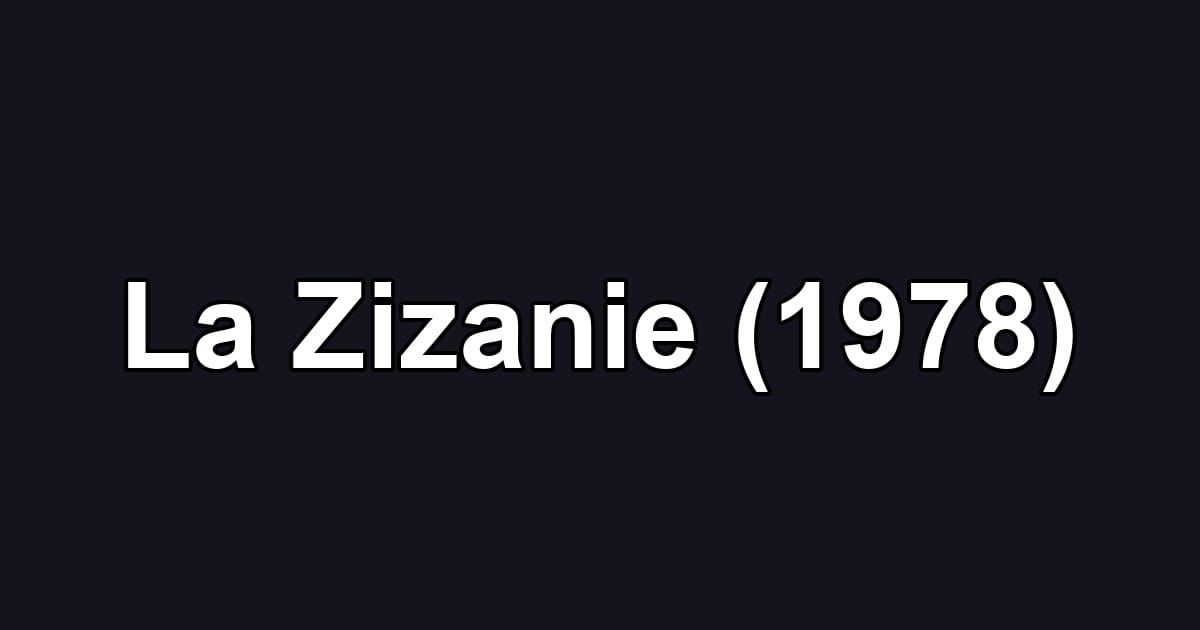 La Zizanie (1978)
