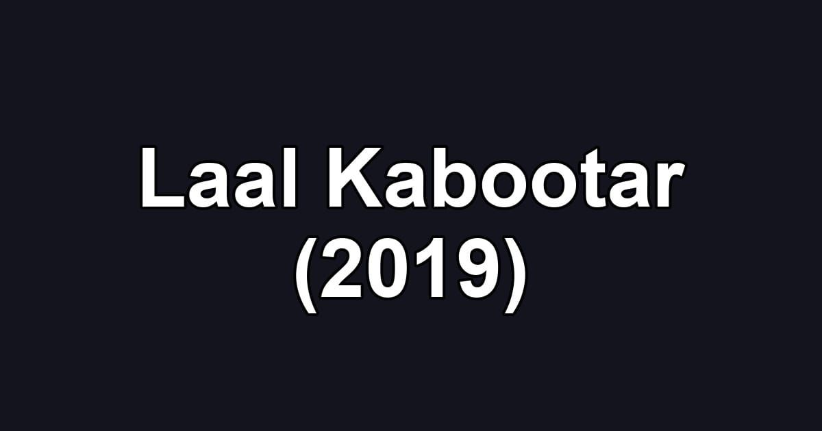 Laal Kabootar (2019)