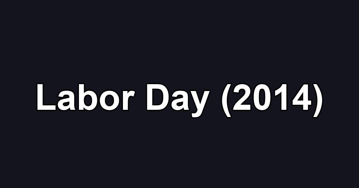 Labor Day (2014)
