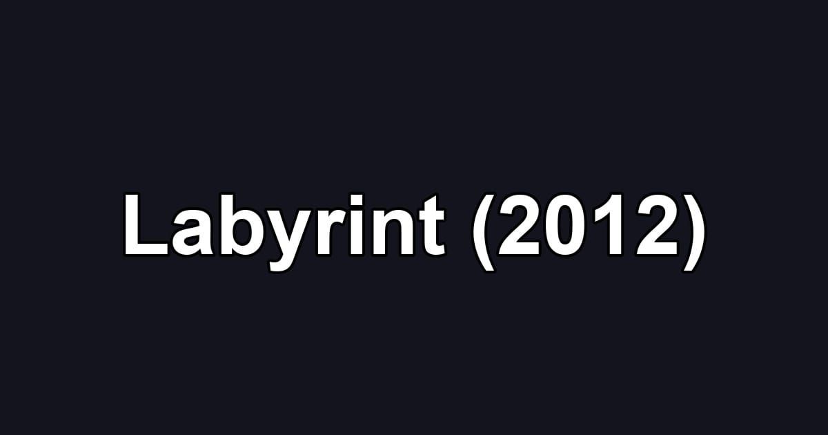 Labyrint (2012)