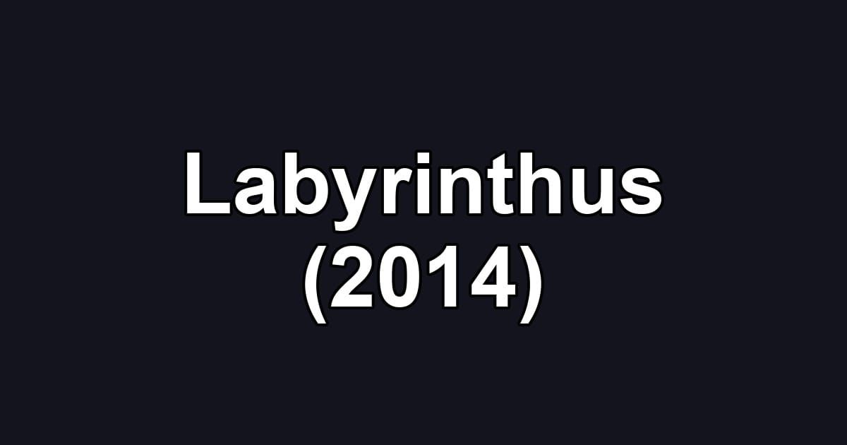 Labyrinthus (2014)