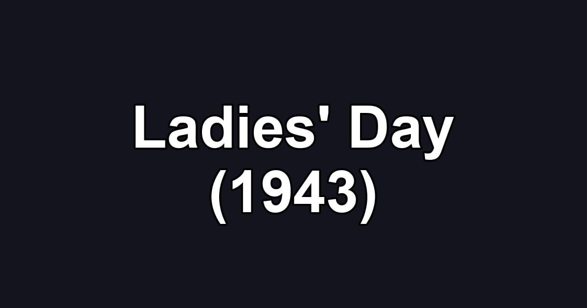 Ladies' Day (1943)