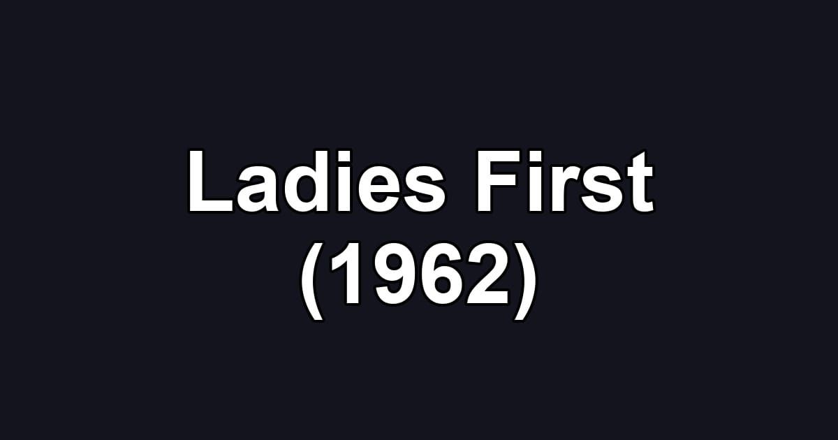 Ladies First (1962)