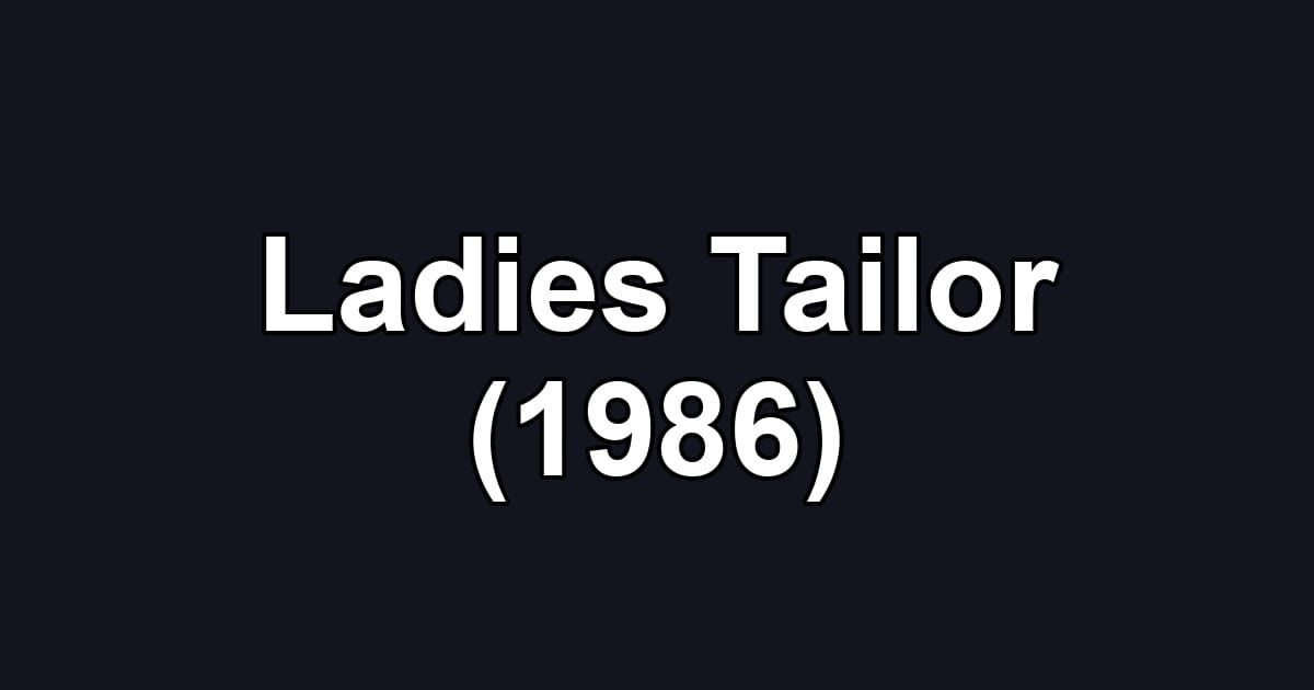 Ladies Tailor (1986)