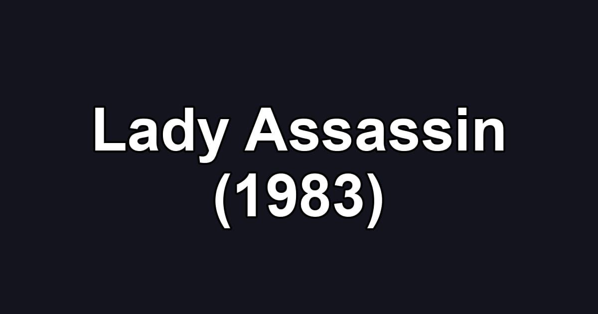 Lady Assassin (1983)