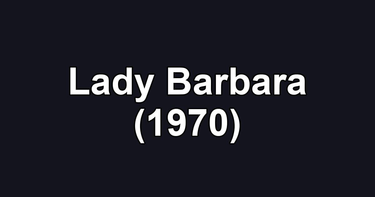 Lady Barbara (1970)
