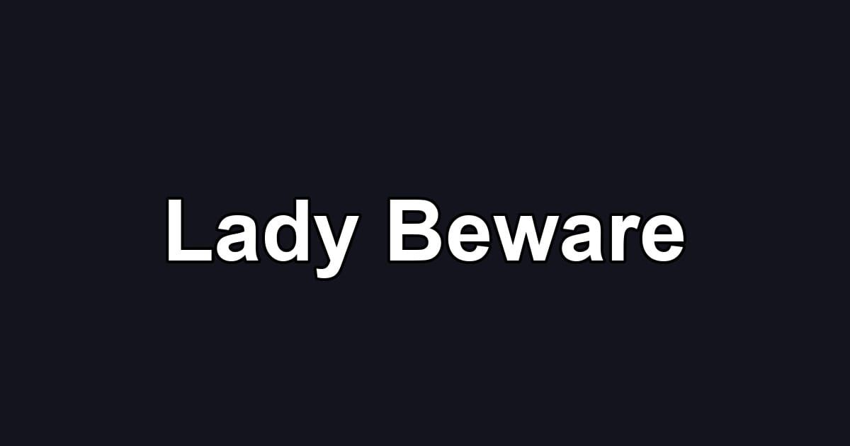 Lady Beware