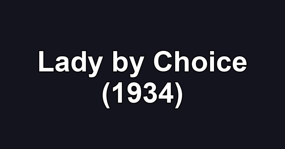 Lady by Choice (1934)
