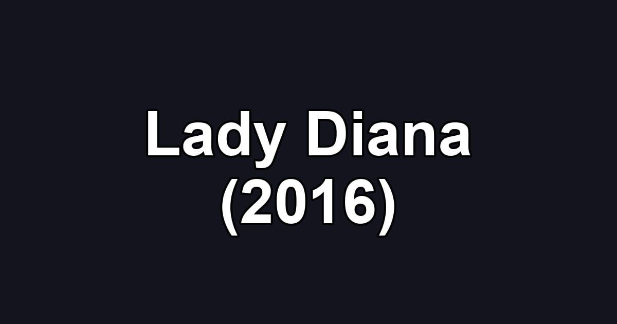 Lady Diana (2016)