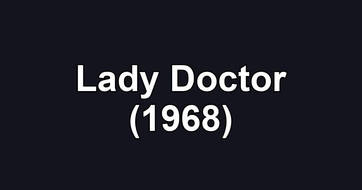 Lady Doctor (1968)