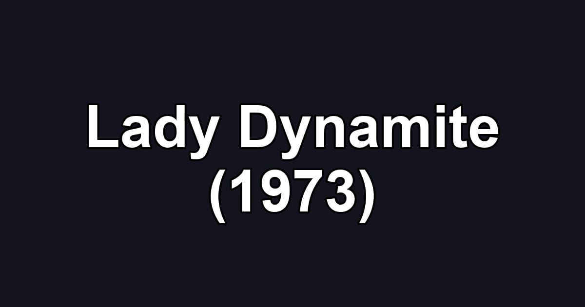 Lady Dynamite (1973)