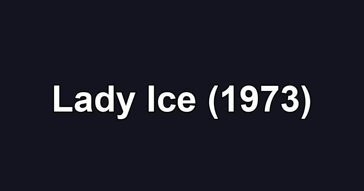 Lady Ice (1973)