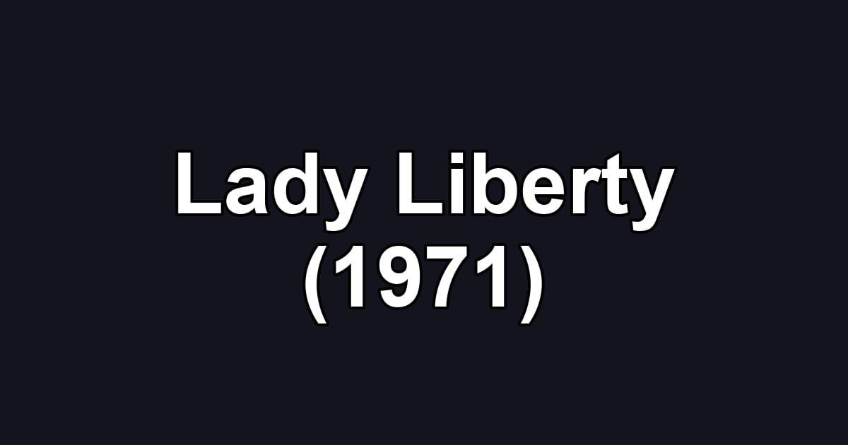 Lady Liberty (1971)