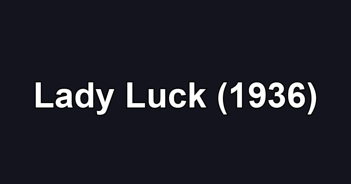 Lady Luck (1936)