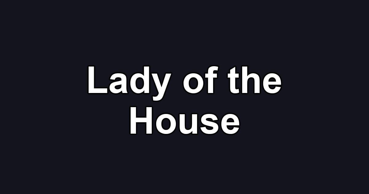 Lady of the House