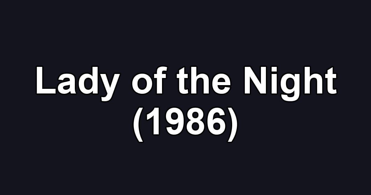 Lady of the Night (1986)